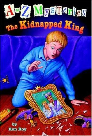 [A to Z Mysteries 11] • The Kidnapped King